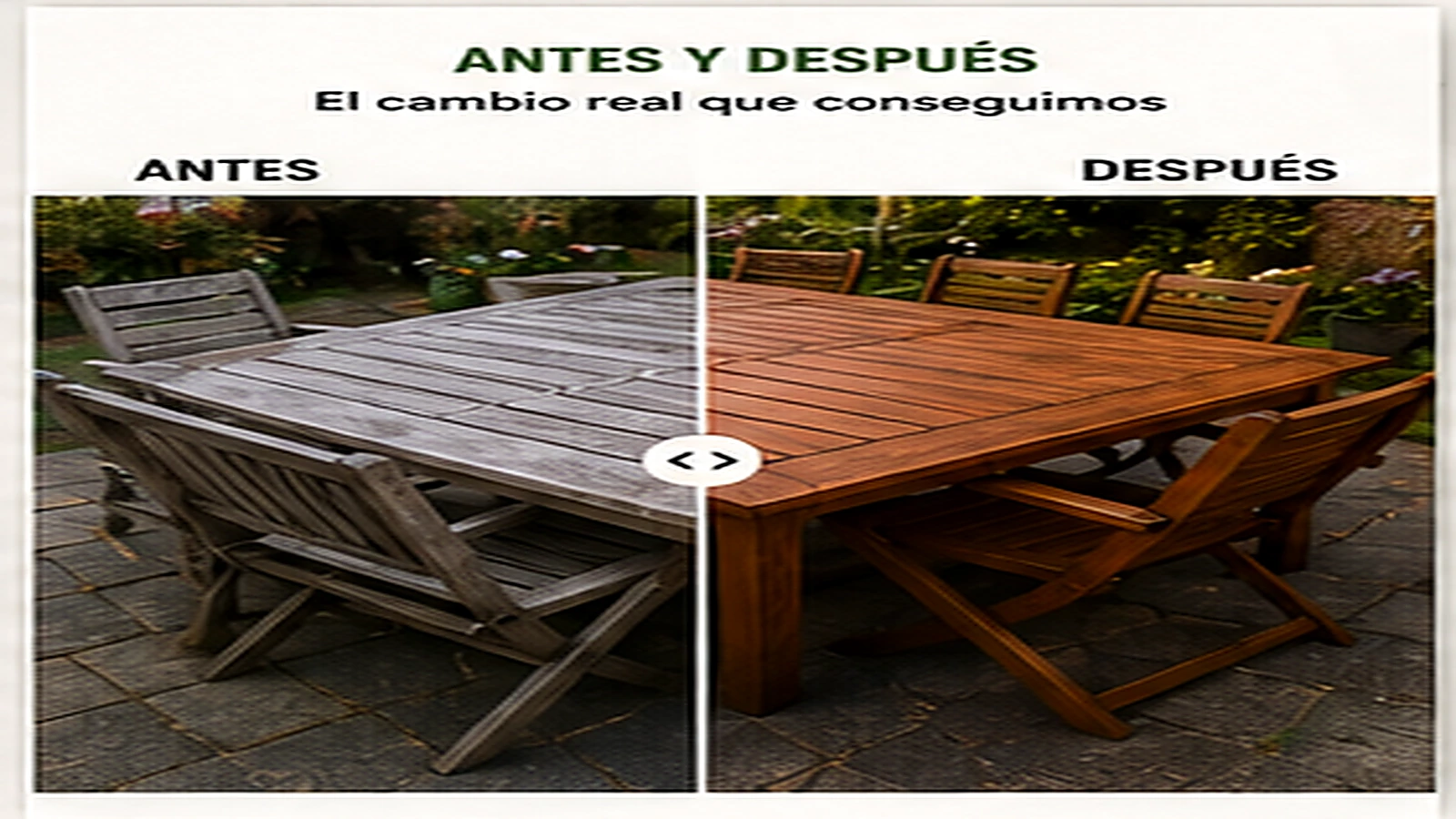 Comparación antes y después de restaurar muebles de madera de exterior